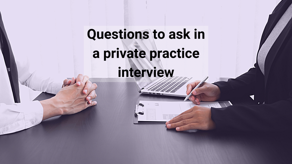 Questions to ask in a private practice interview